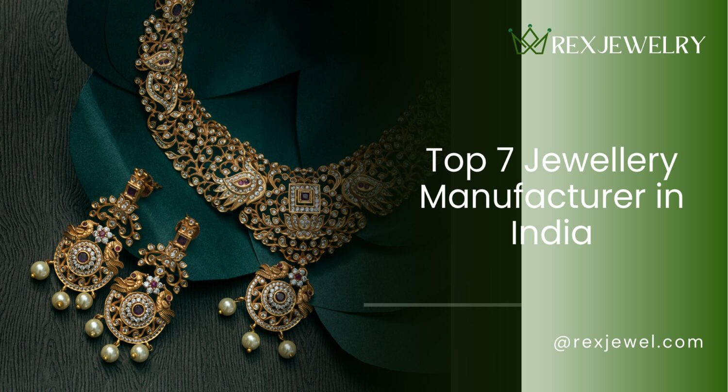 Top 7 Jewellery Manufacturer in India